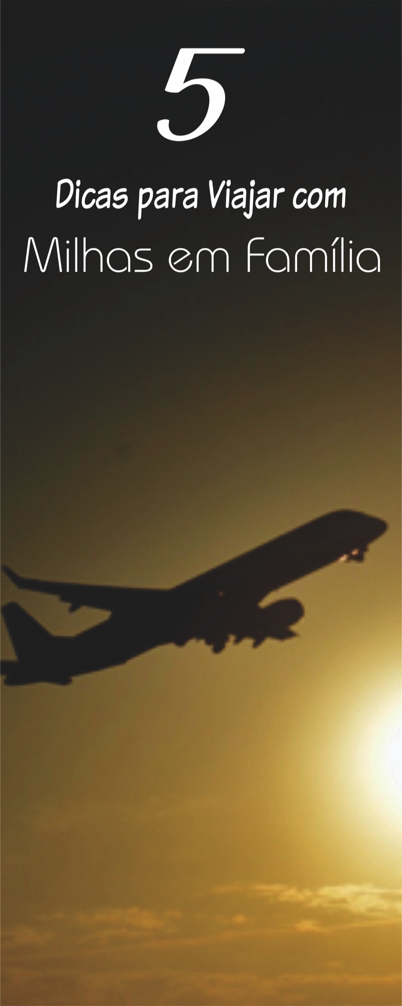 Como Começar a Acumular Milhas Pensando nos Pequenos - inspiração 1