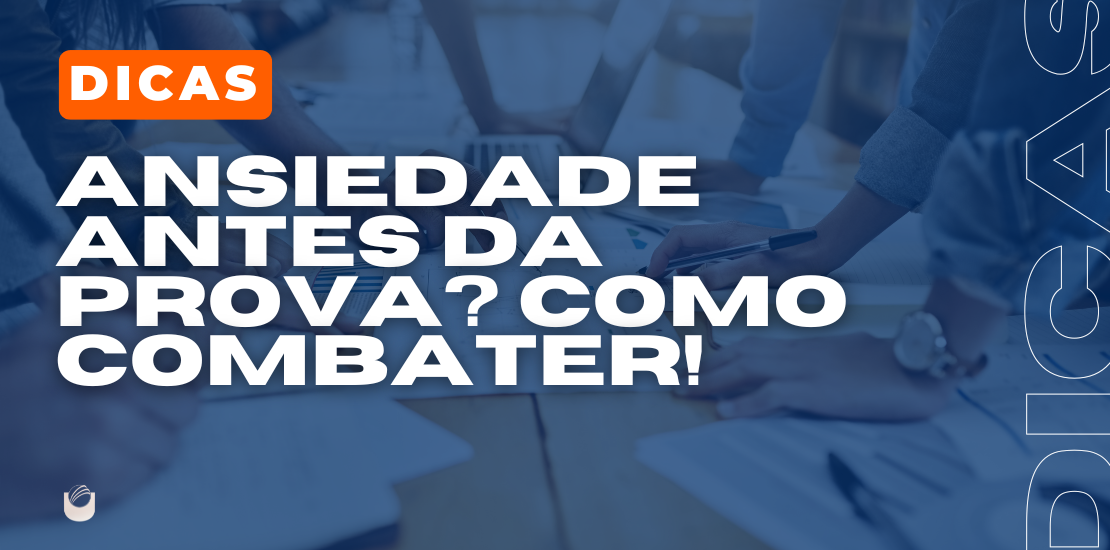 como lidar com a ansiedade antes da prova