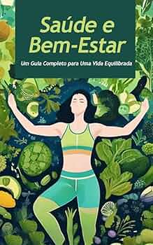 Guia Completo de Rotinas Saudáveis para o Bem-Estar de Toda a Família