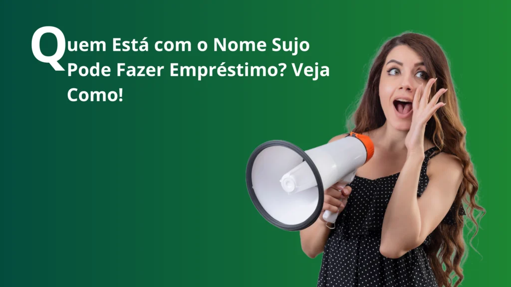 um emprestimo com o nome sujo